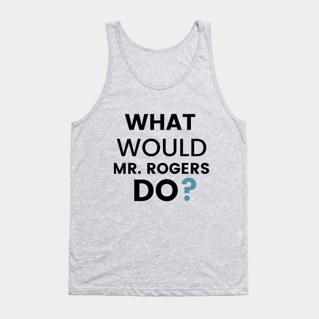 Mr. Rogers Design Tank Top by Beacon of Hope Store